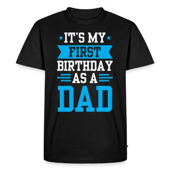 C’est mon premier anniversaire en tant que père papa papa - T-shirt Premium bio Homme - noir - Devant - Nico (187cm)