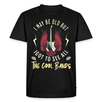 I May Be Old But I Got To See All The Cool Bands - Men's Premium Organic T-Shirt - black - Front - Nico (187cm)