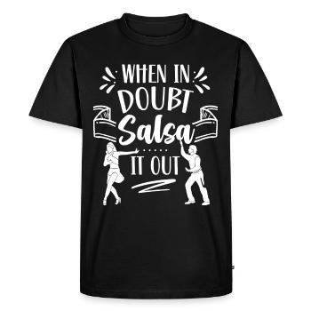 When In Doubt Salsa It Out Dance Dancer Dance - Men's Premium Organic T-Shirt - black - Front - Nico (187cm)