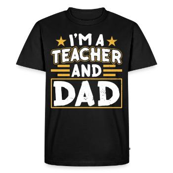 Je suis enseignant et père école à la maison papa fête des pères - T-shirt Premium bio Homme - noir - Devant - Nico (187cm)