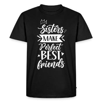 Sisters are the perfect best friends team - Men's Premium Organic T-Shirt - black - Front - Nico (187cm)