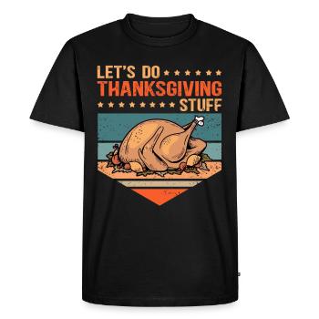 Thanksgiving Day Thanksgiving Gift - Men's Premium Organic T-Shirt - black - Front - Nico (187cm)