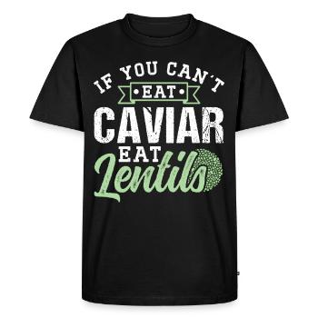 Si vous ne mangez pas de caviar peut manger des lentilles - T-shirt Premium bio Homme - noir - Devant - Nico (187cm)