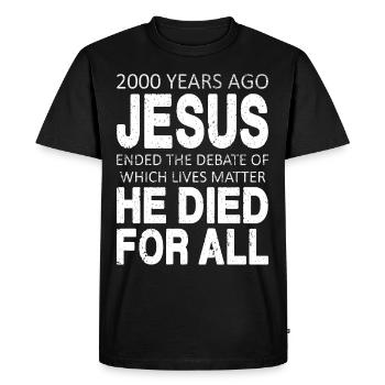 Il y a 2000 ans, Jésus est mort pour tous - T-shirt Premium bio Homme - noir - Devant - Nico (187cm)