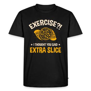 Exercise I thought you had extra pizza slice - Men's Premium Organic T-Shirt - black - Front - Nico (187cm)