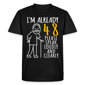 48 Birthday Man 48er 48ter I'm already 48 years - Men's Premium Organic T-Shirt - black - Front - Nico (187cm)
