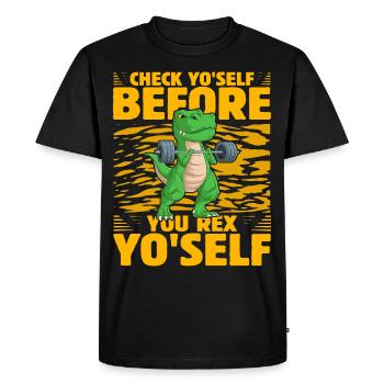 Check yo'self before you rex Yo'self - Men's Premium Organic T-Shirt - black - Front - Nico (187cm)
