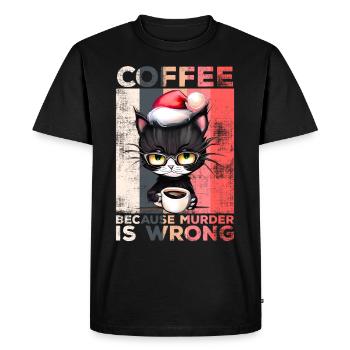Coffee Because Murder Is Wrong Cat Christmas - Men's Premium Organic T-Shirt - black - Front - Nico (187cm)