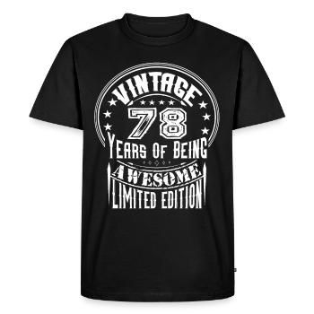 Vintage 78 Years Of Being Awesome Limited Edition - Men's Premium Organic T-Shirt - black - Front - Nico (187cm)