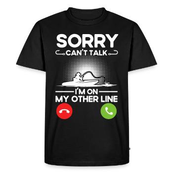 Funny Fishing Dad Sorry cant Talk I m One my - Men's Premium Organic T-Shirt - black - Front - Nico (187cm)