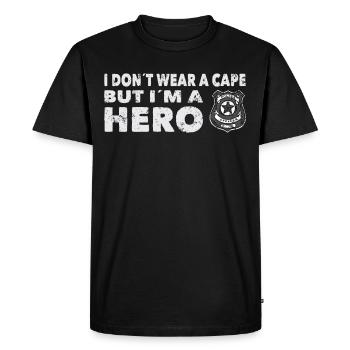 Policeman I Don't Wear A Cape But Im A Hero Police - Men's Premium Organic T-Shirt - black - Front - Nico (187cm)