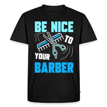 Soyez gentil avec votre barbier barbier profession de barbier - T-shirt Premium bio Homme - noir - Devant - Nico (187cm)