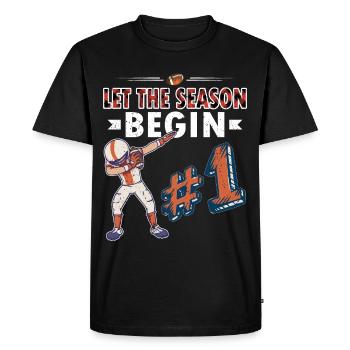 American Football Player Let The Season Begin - Men's Premium Organic T-Shirt - black - Front - Nico (187cm)