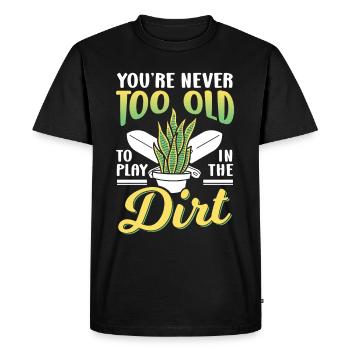 Tu n’es jamais trop vieux pour jouer dans la terre grand-mère - T-shirt Premium bio Homme - noir - Devant - Nico (187cm)