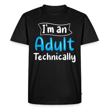 I am an adult Technically Adult - Men's Premium Organic T-Shirt - black - Front - Nico (187cm)