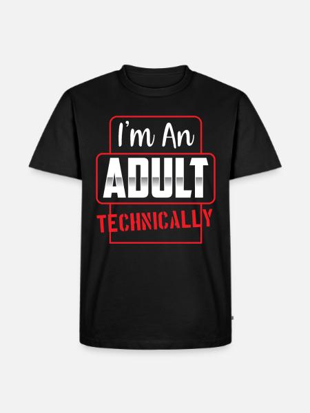Jeg er en voksen teknisk voksen - Herre Premium økologisk T-shirt - sort