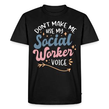Ne me faites pas utiliser ma voix de travailleur social - T-shirt Premium bio Homme - noir - Devant - Nico (187cm)