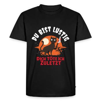 Tu es drôle je vais te tuer le dernier chat - T-shirt Premium bio Homme - noir - Devant - Nico (187cm)