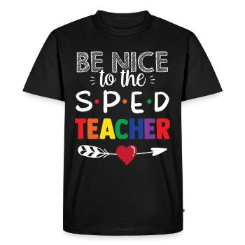 Be Nice to Sped Teacher Special Education - Men's Premium Organic T-Shirt - black - Front - Nico (187cm)