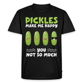 Pickles Make Me Happy You Not Yo Much - Men's Premium Organic T-Shirt - black - Front - Nico (187cm)