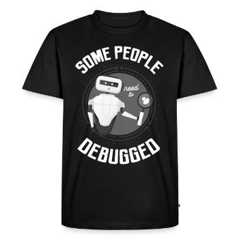 Certaines personnes ont besoin de déboguer les programmeurs informatiques - T-shirt Premium bio Homme - noir - Devant - Nico (187cm)
