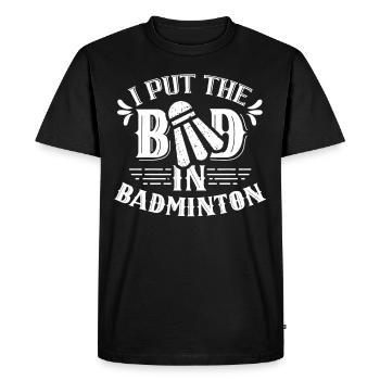 The Bad In Badminton Badminton Badminton Player - Men's Premium Organic T-Shirt - black - Front - Nico (187cm)