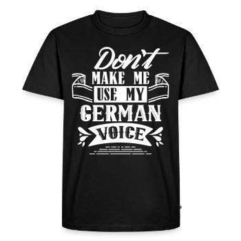 Ne forcez pas ma voix allemande allemande - T-shirt Premium bio Homme - noir - Devant - Nico (187cm)