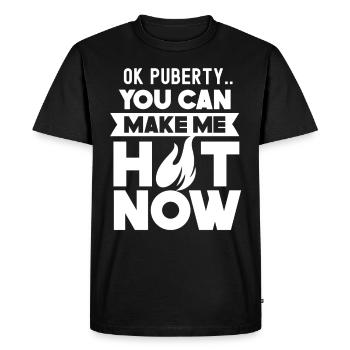 Ok puberté tu peux me rendre chaud maintenant - T-shirt Premium bio Homme - noir - Devant - Nico (187cm)