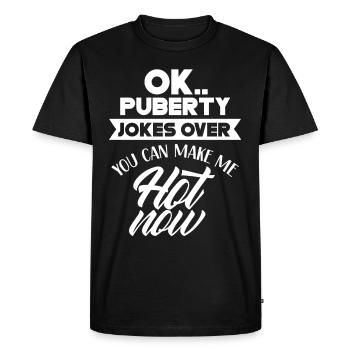 Ok puberté tu peux me rendre chaud maintenant - T-shirt Premium bio Homme - noir - Devant - Nico (187cm)