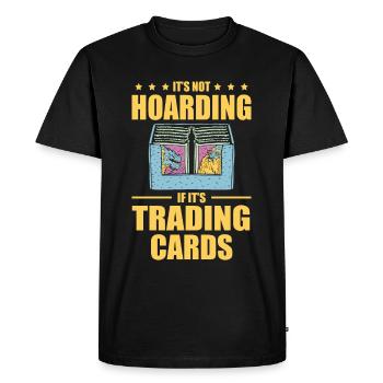 It is not hoarding if there is a lover of - Men's Premium Organic T-Shirt - black - Front - Nico (187cm)