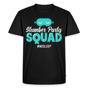 Slumber Party Squad No Sleep - Men's Premium Organic T-Shirt - black - Front - Nico (187cm)