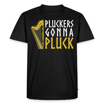 Pluckers Gonna Pluck Funny Orchestra Harpist Music - Men's Premium Organic T-Shirt - black - Front - Nico (187cm)