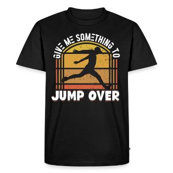 Parkour Give Me Something To Jump Over Freerunning - Men's Premium Organic T-Shirt - black - Front - Nico (187cm)