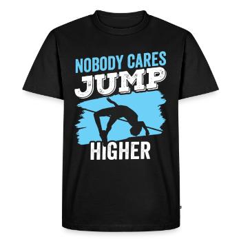 Personne ne s’en soucie Sauter plus haut Saut en hauteur - T-shirt Premium bio Homme - noir - Devant - Nico (187cm)