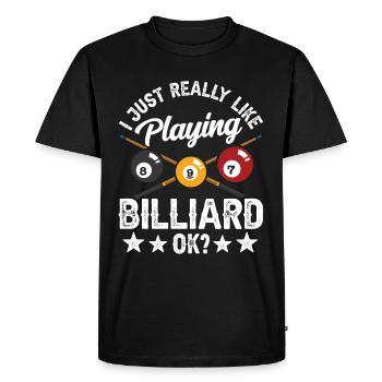 I just like to play billiards ok pool billiards - Men's Premium Organic T-Shirt - black - Front - Nico (187cm)