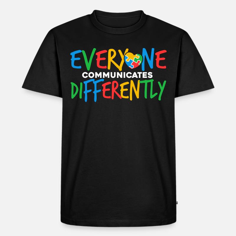 Everyone Communicates Differently - Männer Premium Bio T-Shirt - Schwarz