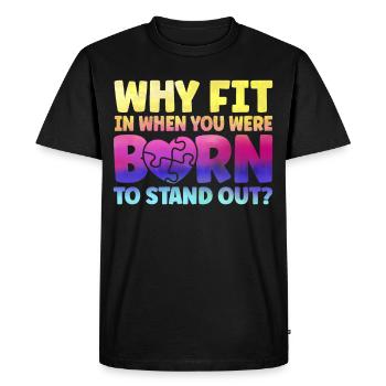 Pourquoi s’intégrer quand vous êtes né pour vous démarquer - T-shirt Premium bio Homme - noir - Devant - Nico (187cm)