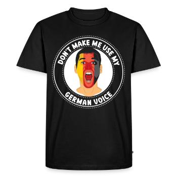 Don't force my German voice German - Men's Premium Organic T-Shirt - black - Front - Nico (187cm)