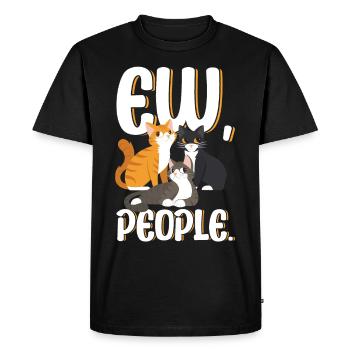Ew les gens drôle de chat disant - T-shirt Premium bio Homme - noir - Devant - Nico (187cm)