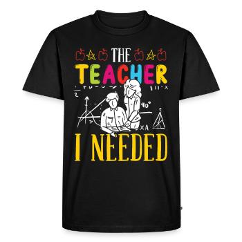 Teacher The teacher I Needed School Student Class - Men's Premium Organic T-Shirt - black - Front - Nico (187cm)