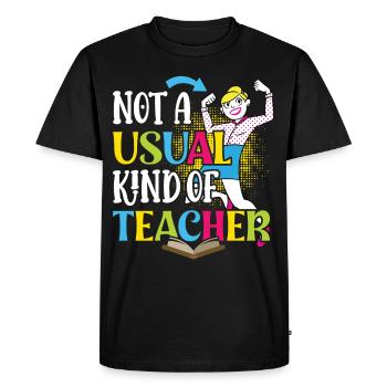 Teacher Not A Usual Kind Of Teacher School Students - Men's Premium Organic T-Shirt - black - Front - Nico (187cm)