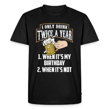 Drink twice when it's my birthday Drinker - Men's Premium Organic T-Shirt - black - Front - Nico (187cm)
