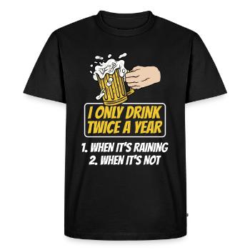 Drink twice when it rains drink drinker - Men's Premium Organic T-Shirt - black - Front - Nico (187cm)