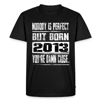 Nobody Is Perfect But Born 2013 Birthday - Men's Premium Organic T-Shirt - black - Front - Nico (187cm)