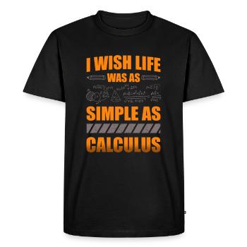 I wish life was as simple as the - Men's Premium Organic T-Shirt - black - Front - Nico (187cm)