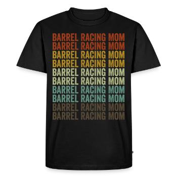 Barrel Racing Mom Barrel Racer Barrel Racing Rodeo - Men's Premium Organic T-Shirt - black - Front - Nico (187cm)