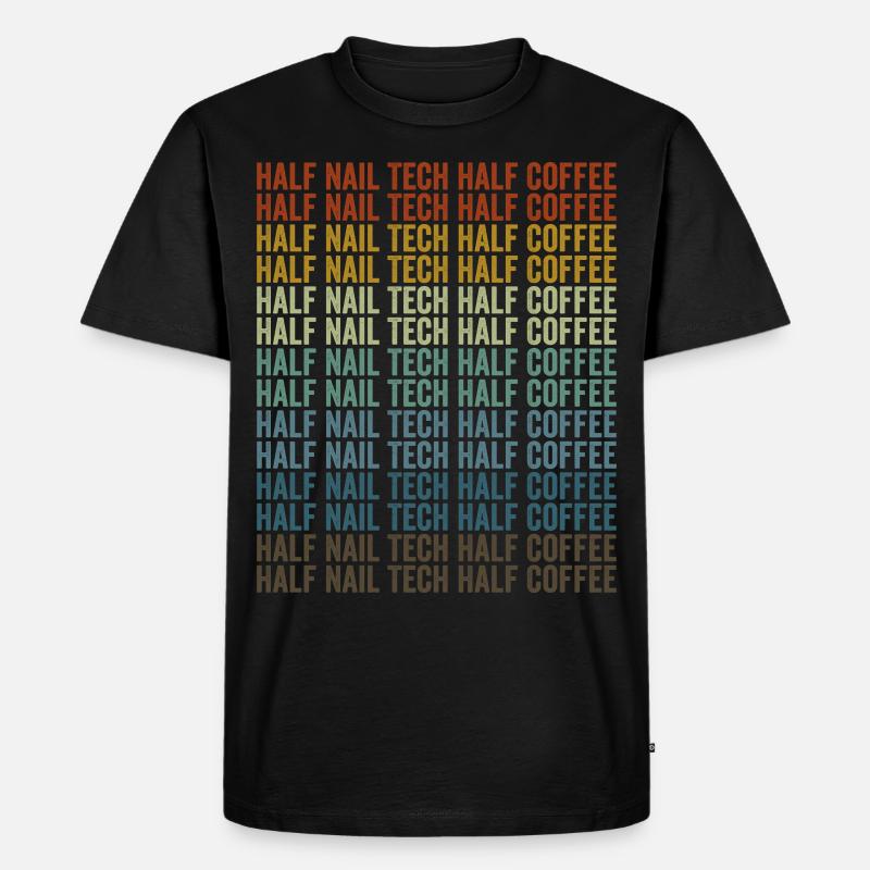 Halb Nageltechniker halb Kaffeenageltechnologe - Männer Premium Bio T-Shirt - Schwarz