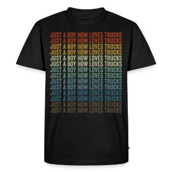 Just A Boy How Loves Trucks Trucker Truck Drive - Men's Premium Organic T-Shirt - black - Front - Nico (187cm)