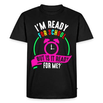 Je suis prête pour l’école, elle est prête pour moi - T-shirt Premium bio Homme - noir - Devant - Nico (187cm)