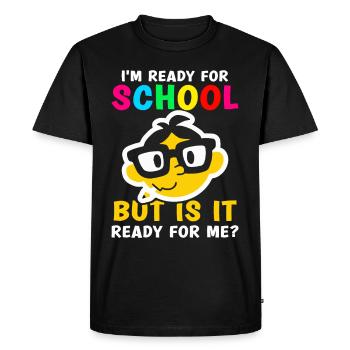 Je suis prête pour l’école, elle est prête pour moi - T-shirt Premium bio Homme - noir - Devant - Nico (187cm)